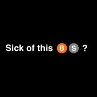 Sick of the B S ?